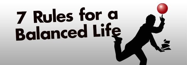 an image of the Uptown Studios juggling man silhouette with the words "7 rules for a balanced life"