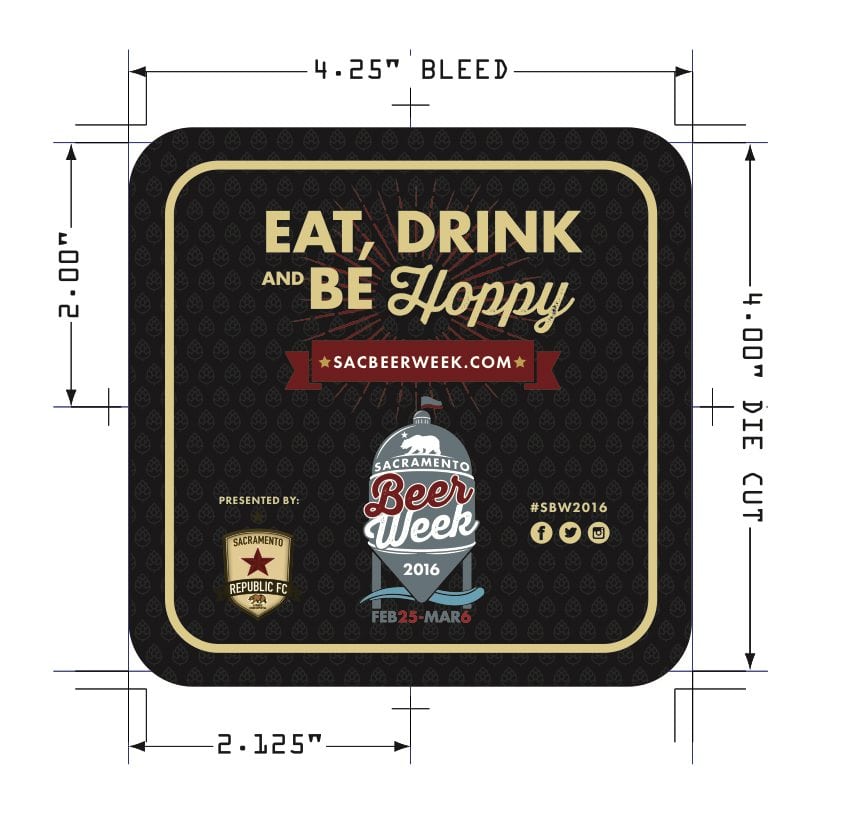 Sacramento Beer Week coaster with measurements and bleeds printed on it