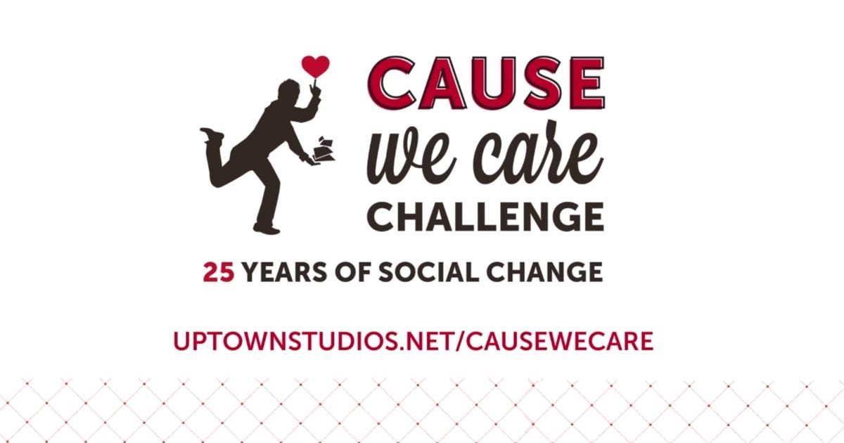 The Uptown Studios Cause We Care Challenge graphic