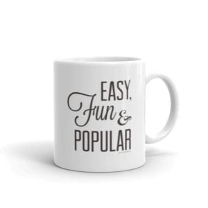 white coffee mug with easy fun popular