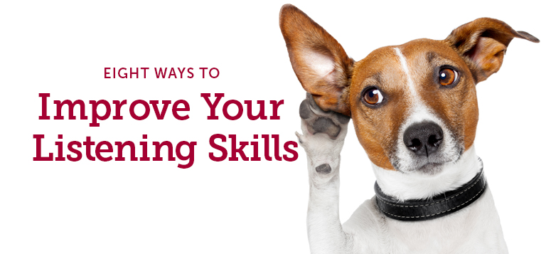 Eight Ways to Improve your Listening Skills with Dog with Paw to ear