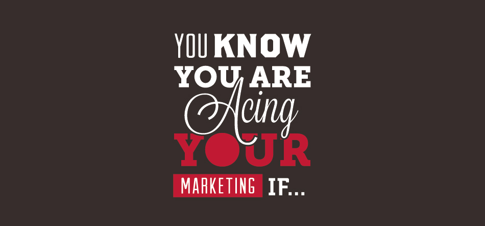 You Know You Are Acing Your Marketing If With Black Background