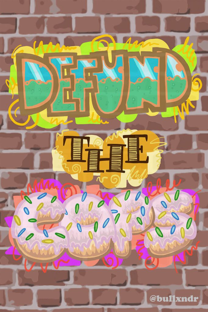 Defund The Cops Poster With Donuts On Brick Wall Background