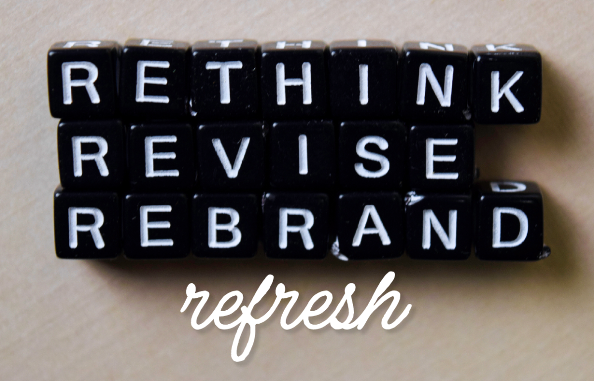 Rethink, revise, rebrand, refresh